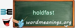 WordMeaning blackboard for holdfast